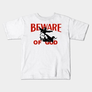 Beware of God by Tai's Tees Kids T-Shirt